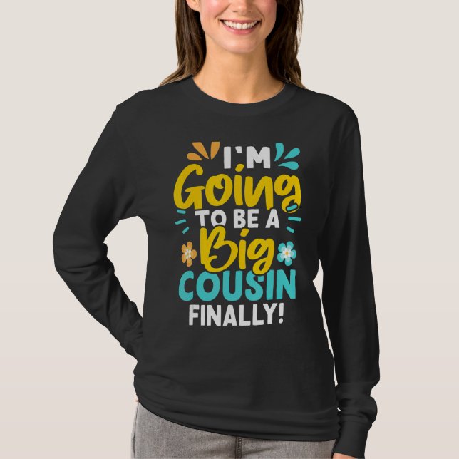 Camiseta Vou ser um primo grande, finalmente (Frente)