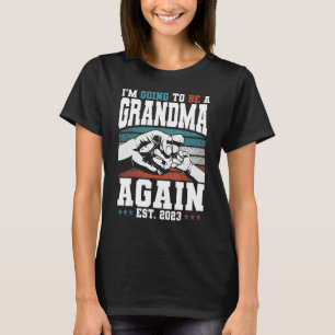 Camiseta Vou ser uma vovó de novo no último ano de 2023.