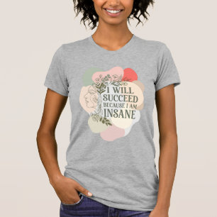 Camiseta Vou Sucederei Porque Sou Louco Arte de Linha Paste