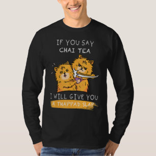 Camiseta Vou Te Dar Uma Batida De Tropa Se Você Dizer Chai 