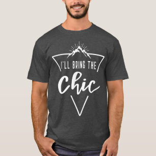 Camiseta Vou trazer o chic  Cabine Acampamento Damas de Hon