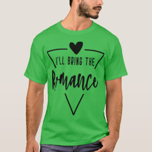 Camiseta Vou Trazer O Romance - Heart Bridesmaid Bride Bri