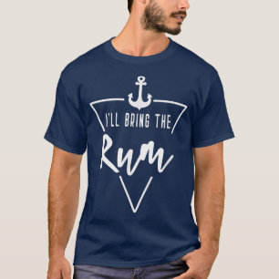 Camiseta Vou Trazer O Rum Bride Bridesmaid Boat Beach Crui