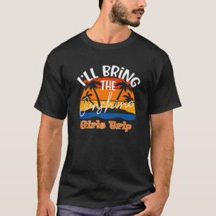 Camiseta Vou Trazer O Sol, Engraçada Viagem De Meninas