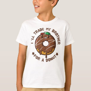 Camiseta Vou Trocar Meu Irmão Por Uma Rosquinha
