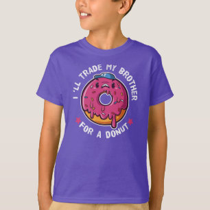 Camiseta Vou Trocar Meu Irmão Por Uma Rosquinha