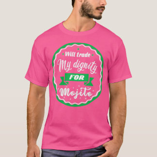 Camiseta Vou trocar minha dignidade por mojito
