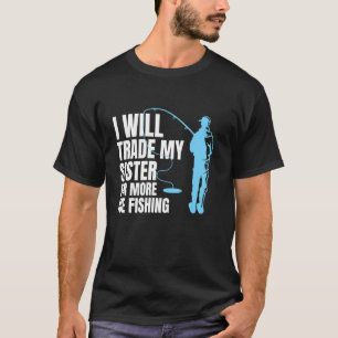 Camiseta Vou Trocar Minha Irmã Por Mais Pesca No Gelo