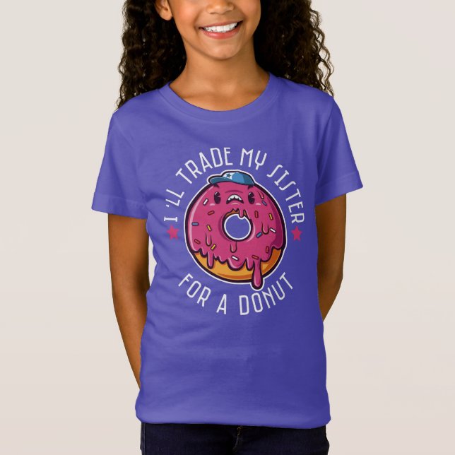 Camiseta Vou Trocar Minha Irmã Por Uma Rosquinha (Frente)