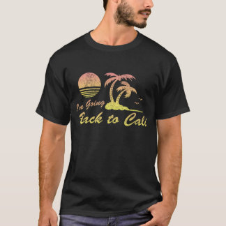 Camiseta Vou voltar para Cali California