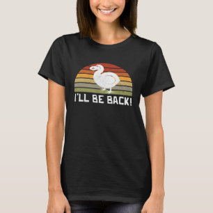 Camiseta Vou Voltar Pássaro Dodo pássaro extinto observador