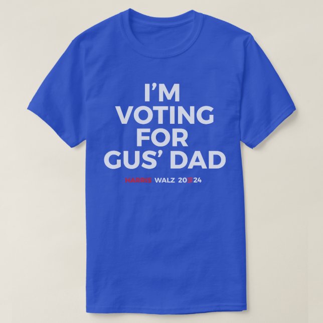Camiseta Vou votar no Pai do Gus - Harris Walz 2024 (Frente do Design)