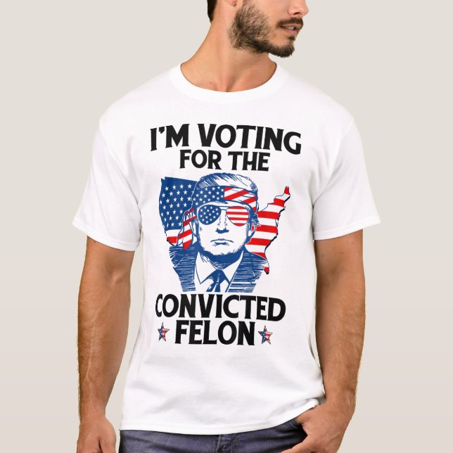 Camiseta Vou Votar pelo condenado Felon Funny Pro Trump (Frente)
