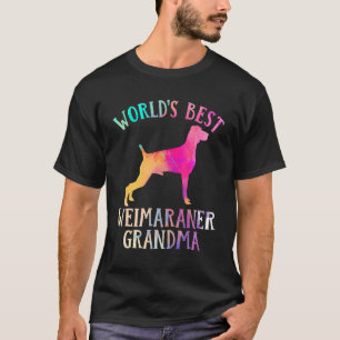 Camiseta Vovó Cachorro Vovó Worldu2019s Melhor Weimarane