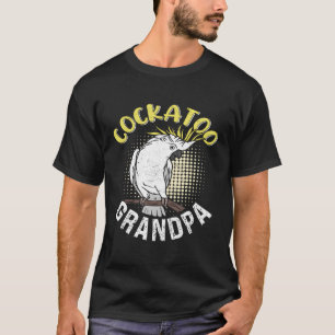 Camiseta Vovô de Cockatoos Cockatoos Vovô