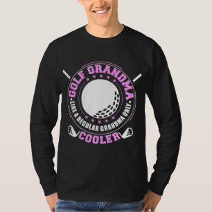 Camiseta Vovó De Golfe Como Uma Vovó Normal Só Fu Mais Fria