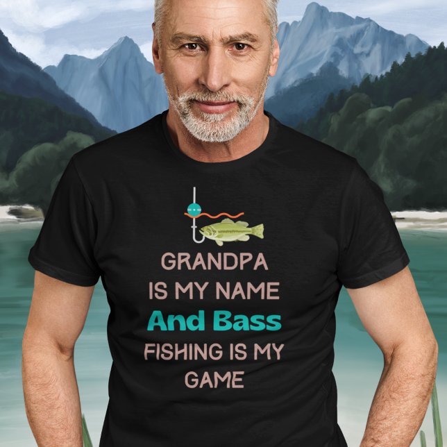 Camiseta Vovô De Pesca Funny Bass (Grandpa is My Name and Bass Fishing is My Game T-Shirt)