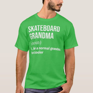 Camiseta Vovó de skate como uma avó normal, mas boba