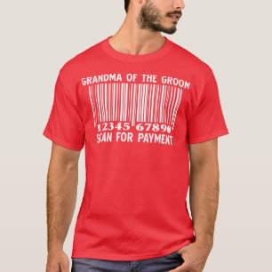 Camiseta Vovó Do Groom Scan For Payment Wedding Part