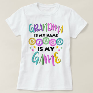 Camiseta Vovó É Meu Nome Bingo É Meu Jogo