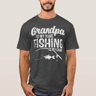 Camiseta Vovô É Meu Nome Pesca É Meu Dia de os pais De Jogo