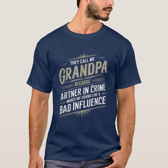 Camiseta Vovô É Parceiro De Criminosos Vovô (Frente)