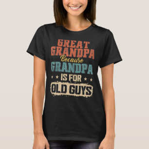 Camiseta Vovô excelente Porque Vovô É Para Homens Caras Ant