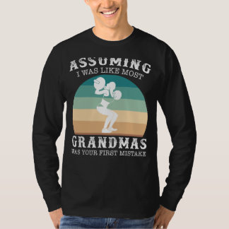 Camiseta Vovó Forte Crônicas: Presumindo Que Eu Era Como Mo