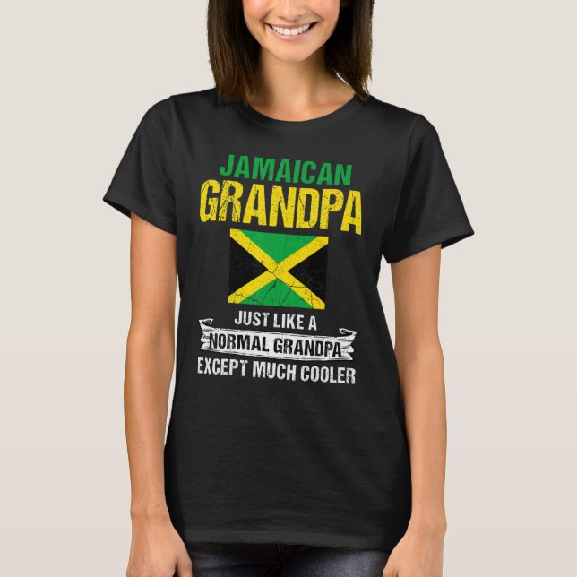 Camiseta Vovô jamaicano como um vovô normal, exceto (Frente)