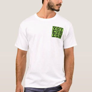 Camiseta Voyeurismo, Comportamento Antecipado