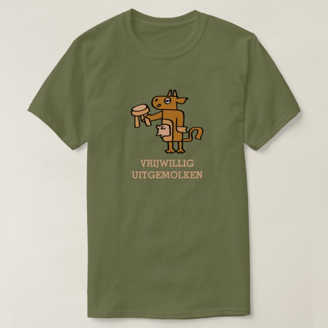 Camiseta vrijwilig uitgemolken t shirt (Frente do Design)