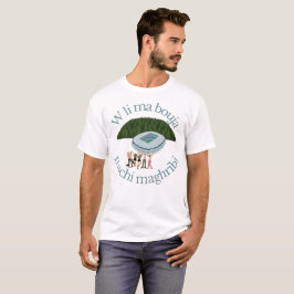 Camiseta W Li mãe Bouja Machi Maghribi Funny