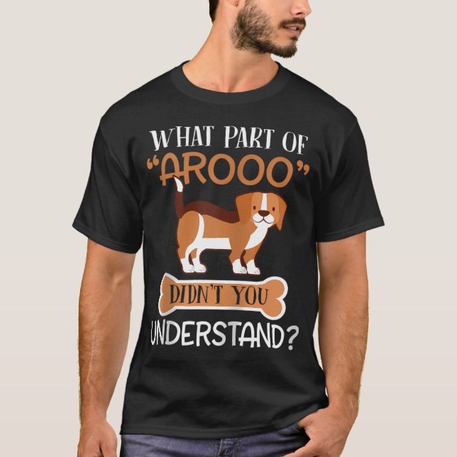 Camiseta W P de Arooo Você não entendeu o Cachorro de Beagl (Frente)