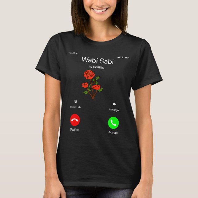 Camiseta Wabi Sabi Is Calling Incoming Call Phone Screen Ko (Frente)