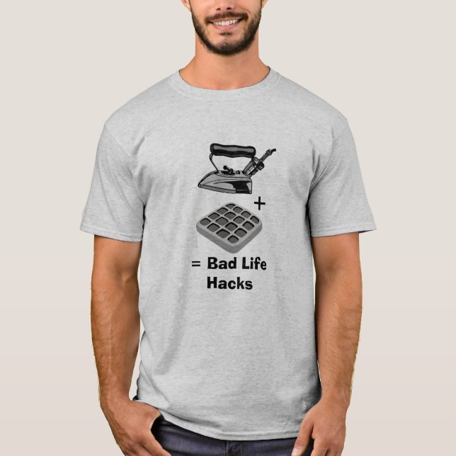 Camiseta Waffle Iron - Bad Life Hacks Funny (Frente)