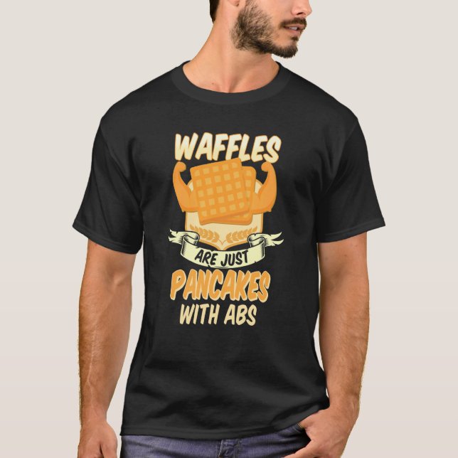 Camiseta Waffles are just Pancakes with Abs Gym Waffle (Frente)