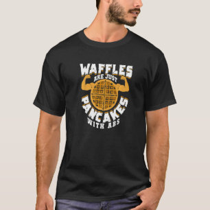 Camiseta Waffles São Apenas Panquecas Com Abs