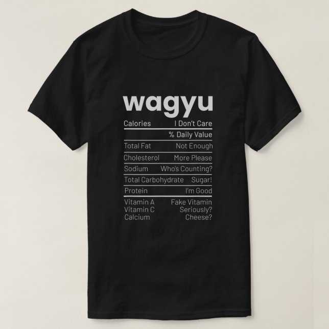 Camiseta Wagyu Nutrition Facts Wagyu Steak Nutrition Facts (Frente do Design)