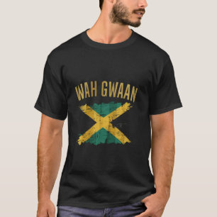 Camiseta Wah Gwaan Jamaica Flag Pride Reggae Vacat