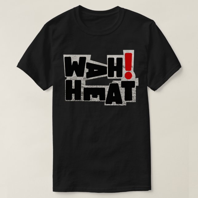 Camiseta WAH HEAT Wylie (Frente do Design)