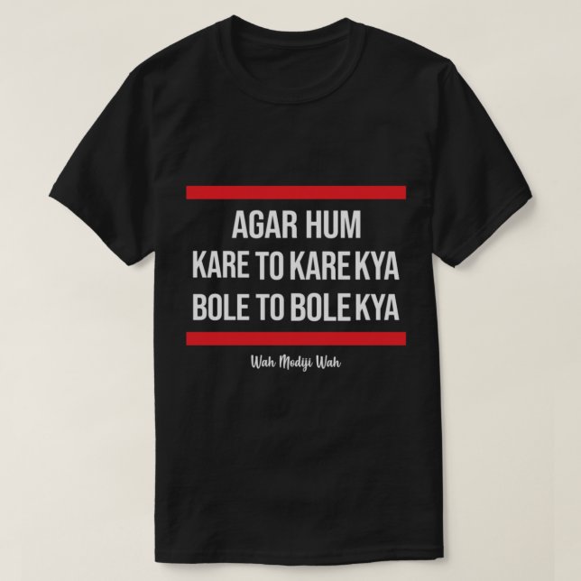 Camiseta Wah Modiji Wah. Agar hum kare para kare kya (Frente do Design)