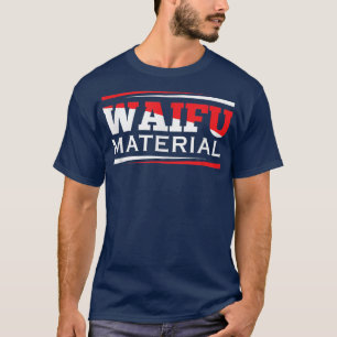 Camiseta Waifu MaterialKawaii Anime Manga - Nerd da Escola