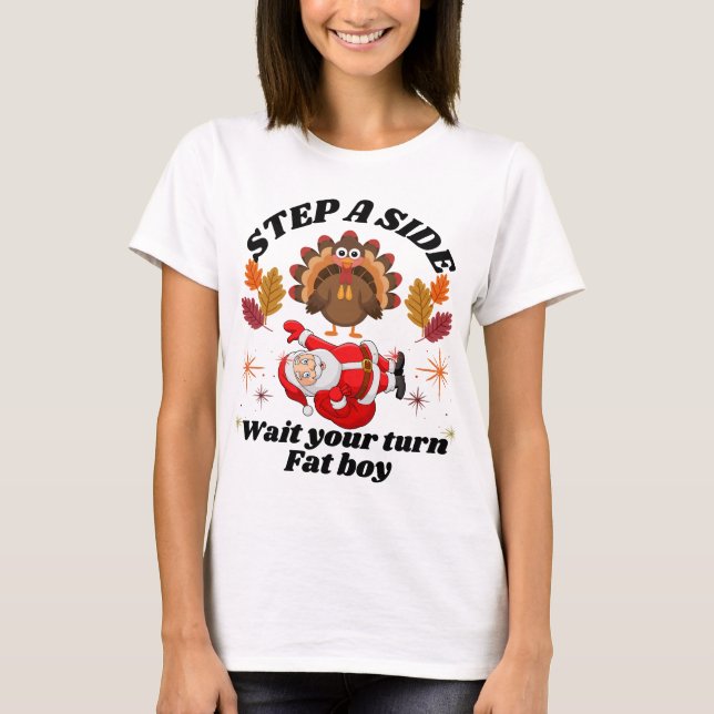 Camiseta Wait Your Turn Fat Boy Funny Thanksgiving  (Frente)