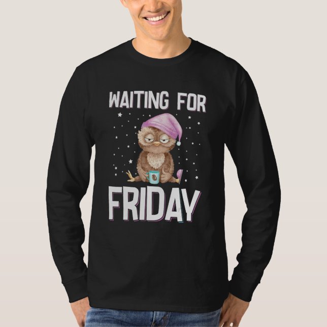 Camiseta Waiting For Friday Weekend Owl Coffee Work Office  (Frente)