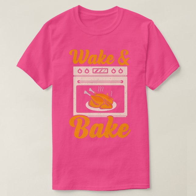 Camiseta Wake Bake Turkey Feast Meal Dinner Chef Funny Than (Frente do Design)