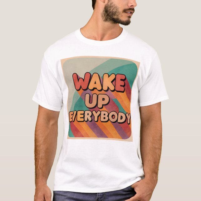 Camiseta Wake up everybody (Frente)