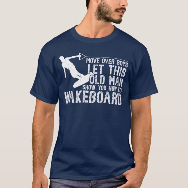 Camiseta Wakeboarding Lethis Old Man Show You Howo (Frente)