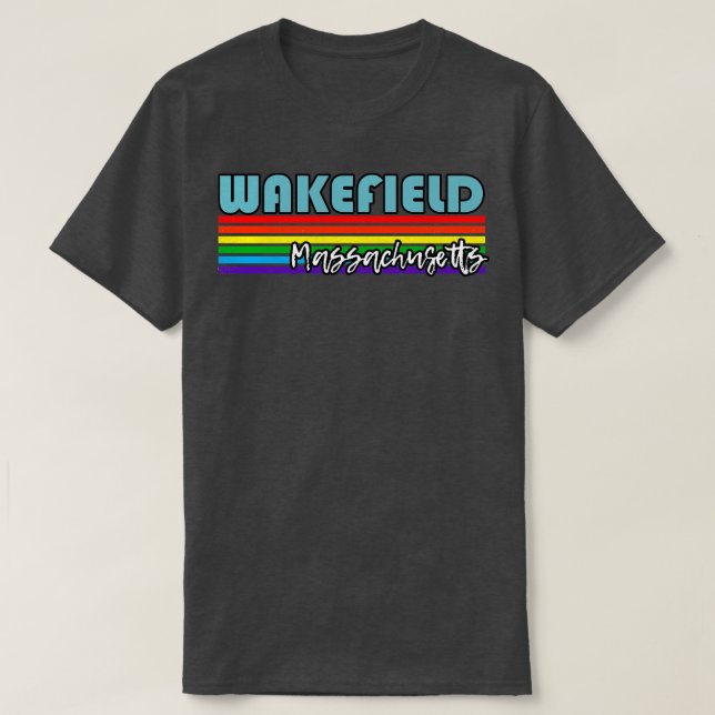 Camiseta Wakefield Massachusetts Pride Wakefield Gift LGBT (Frente do Design)
