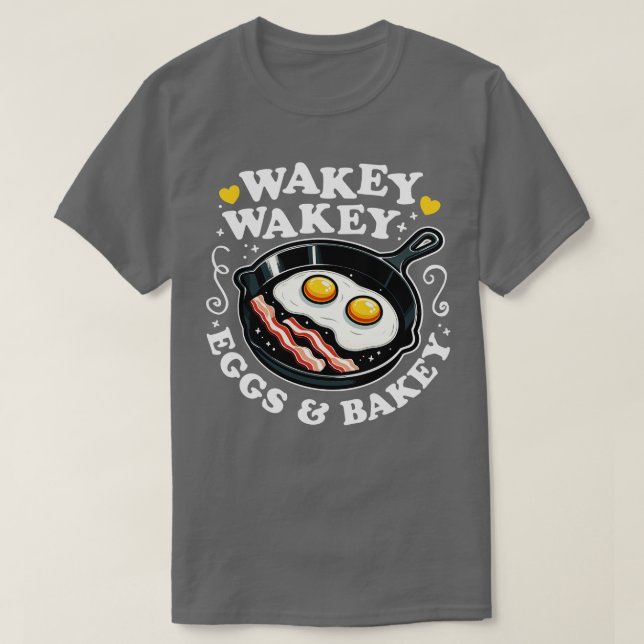 Camiseta Wakey Wakey Eggs Bakey Cute Breakfast (Frente do Design)