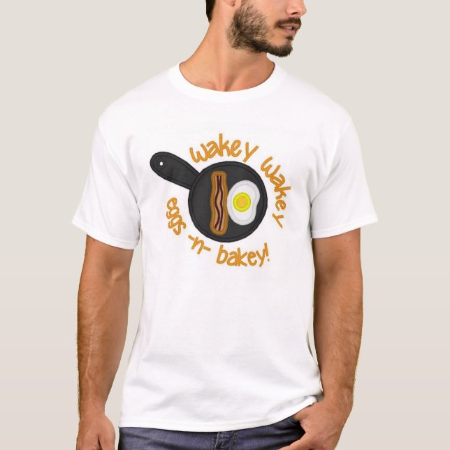 Camiseta Wakey Wakey Eggs o t-shirt de n Bakey (Frente)